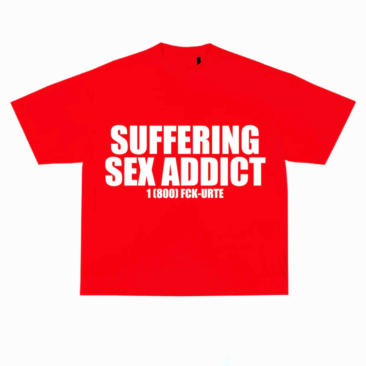 SUFFERING SEX ADDICT TEE