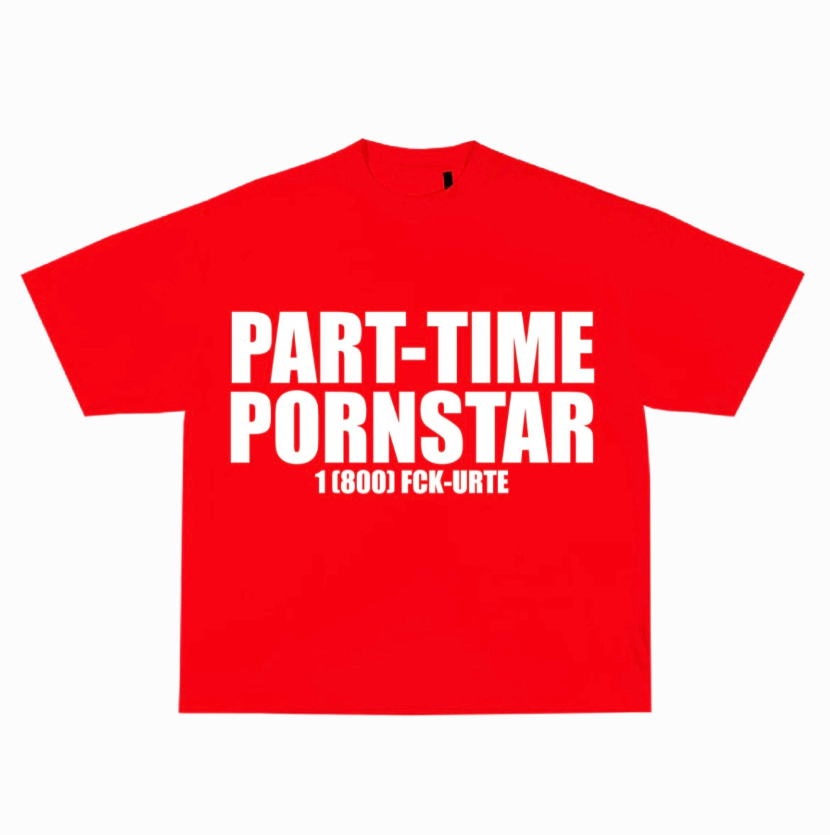 PART-TIME PORNSTAR TEE