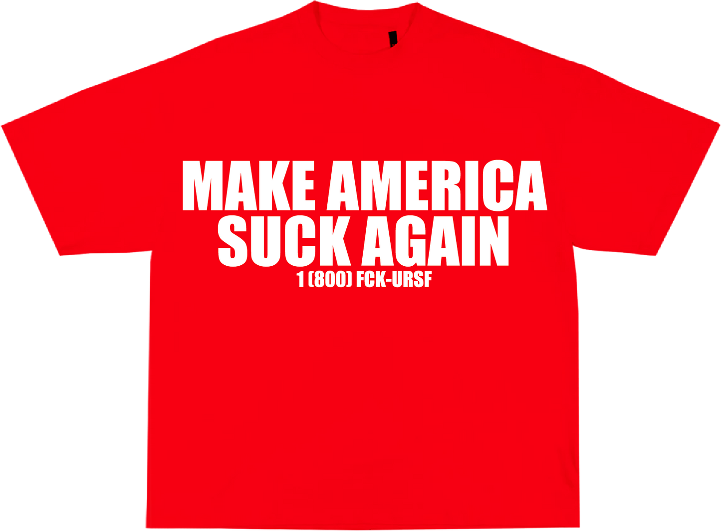 MAKE AMERICA SUCK AGAIN TEE